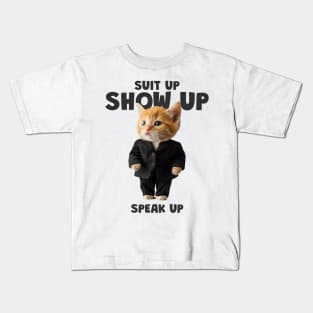 SUIT UP SHOW UP SPEAK UP LAWYER'S JOURNEY Kids T-Shirt